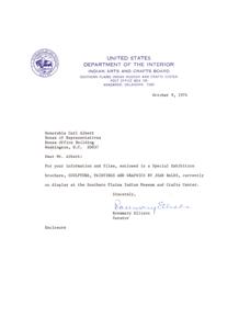 ["The document is a letter from the curator of the Southern Plains Indian Museum and Crafts Center to Honorable Carl Albert, enclosing a brochure for a special exhibition of sculpture, paintings, and graphics by Jean Bales. The document also includes a response from Carl Albert thanking for the brochure, and information about Jean Bales, an Iowa Indian artist known for her versatility in different art media. It mentions her dedication to art and her recent works on display at the museum."]