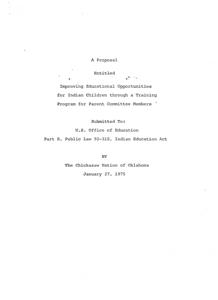 Improving Educational Opportunities for Indian Children: A Training Program Proposal for Parent Committee Members by The Chickasaw Nation of Oklahoma, 1975-01-27