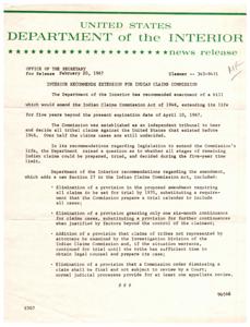 ["The Department of the Interior has recommended extending the Indian Claims Commission Act of 1946 for five years to address unresolved tribal claims against the United States. The recommendations include allowing more time for trials, providing continuances for claims cases, and allowing for appellate review of Commission orders."]