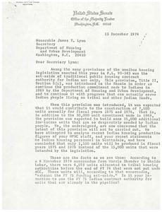 ["A letter from multiple members of the United States Senate to the Secretary of the Department of Housing and Urban Development expressing concern that the legislation intended to build 15,000 low-income housing units for Indian people will not be carried out as planned. They question the allocation of funds and units and urge the Secretary to implement the legislative mandate quickly to improve housing conditions for Indian people."]