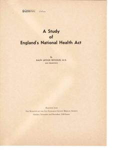 The Impact of England&#39;s National Health Act: A Comprehensive Study by Dr. Ralph Arthur Reynolds, 1951-01-01 - 1951-12-31