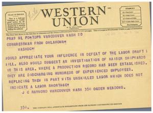 Telegram to Congressman Regarding Labor Draft Bill and Kaiser Shipyards, 1945-01-01 - 1946-12-31