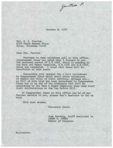 ["The document is a response to Mrs. D. S. Patrick's request for information on certain bills related to taxes. The document includes copies of pending bills and clarifies that there is no bill introduced by Congressman Jones that would allow volunteers to deduct the value of their services. It mentions that the proposal will be considered by the Ways & Means Committee. The document also offers further assistance if needed."]