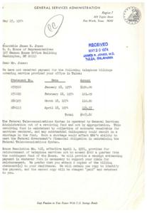 ["The General Services Administration is reminding Honorable James R. Jones of the United States House of Representatives that they have not received payment for telephone billings totaling $467.86 for services provided in Tulsa. They explain that the Federal Telecommunications System operates out of a revolving fund and any delinquency in payments could affect their ability to maintain the system. They remind Jones that reimbursement for telephone services is available from the contingent fund of the House and provide instructions for submitting payment. They request prompt payment and provide a contact number for further information."]