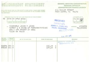 ["This is a delinquency statement from the General Services Administration Regional Office of Administration-Finance Division, reminding Honorable James R Jones of unpaid bills that were due upon receipt. The statement lists the overdue bills and requests immediate payment or notification of nonpayment. It also includes information on bills that were paid late and may not be reflected on the statement."]