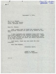 ["Congressman James R. Jones is writing to Dr. R. L. Winter to thank him for his response to a letter sent on July 26th. The comments provided by Dr. Winter and other members of the medical profession will be helpful in planning health legislation for the 94th Congress. Jones expresses his appreciation for Winter's input."]