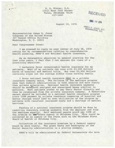 ["Dr. R.L. Winter, a practicing Osteopathic physician, responds to Congressman James R. Jones's inquiry about comprehensive health planning, PSRO's, and national health insurance. Dr. Winter supports catastrophic health insurance, but believes national health insurance should be run by private insurance companies to avoid federal administration issues. He advocates for a deductible in the program to prevent overutilization. He opposes PSRO's and believes they infringe on patient confidentiality. Dr. Winter also suggests ways to increase the supply of family physicians and reduce hospital costs."]