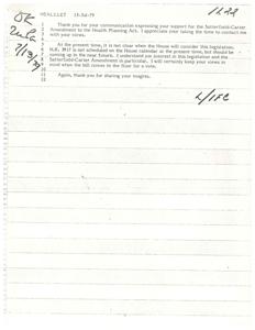 ["The document is a response to a communication expressing support for the Satterfield-Carter Amendment to the Health Planning Act. The author appreciates the communication and mentions that the legislation is not scheduled on the House calendar at the moment but should come up in the near future. The author assures that they will keep the sender's views in mind when the bill comes to a vote."]
