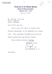 ["The document is a letter from Ed Edmondson, a member of the House of Representatives, to Mr. and Mrs. Jim Jones, thanking them for their support and enclosing their charter memberships in the Edmondson for Senate Club. The document expresses appreciation for their friendship and help."]