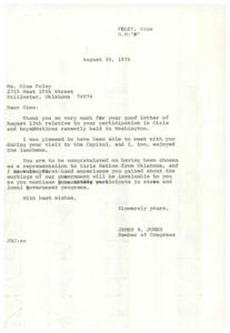 ["James R. Jones, a Member of Congress, writes a letter to Gina Foley thanking her for her participation in Girls and Boys Nations in Washington. He congratulates her on being chosen as a representative from Oklahoma and hopes that the experience will be valuable to her in the future. Foley responds with a letter thanking Jones for the luncheon and for his time during her visit to Washington."]