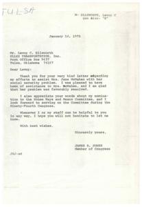 ["Levoy Ellsworth thanked Congressman James R. Jones for his assistance in resolving Mrs. Jane McMahan's social security problem. Ellsworth expressed pride in Jones' work as a Congressman and offered assistance in return. Jones responded, thanking Ellsworth for his kind words and offering further assistance if needed."]