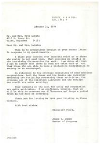 ["The document consists of two letters, one from Member of Congress James R. Jones and one from Senator Bartlett, both responding to a questionnaire from Mr. and Mrs. Pitt LeGate. Jones expresses concern about benefits going to those who do not need them and the disincentive for work, as well as the tax policy concerning overseas operations of American corporations. Bartlett expresses the need for charity to begin at home, high taxation on corporation's overseas operations, and unity between Republicans and Democrats for the country's benefit. Both letters acknowledge the importance of voicing opinions and voting."]
