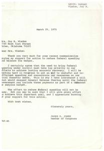 ["The document is from James R. Jones, a member of Congress, responding to a communication from Joy B. Wisdom urging support for reducing federal spending and balancing the budget. Jones agrees with the need to control spending, has introduced a bill to suspend General Revenue Sharing until a balanced budget is achieved, and will work towards this goal. Joy B. Wisdom also expresses frustration with rising costs and urges government spending cuts."]