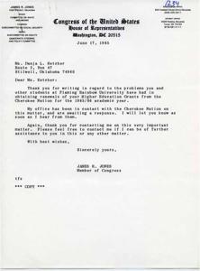 ["The document is a letter from James R. Jones, a member of Congress from Oklahoma, in response to a letter from a constituent regarding difficulties with Higher Education Grants from the Cherokee Nation. Jones states that his office is in contact with the Cherokee Nation and will provide an update when more information is available. He offers further assistance and thanks the constituent for reaching out."]