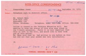 Mr. Wann called Congressman Jones about Veterans Education Bill extension., 1974-09-10