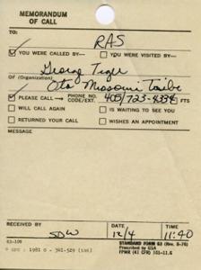 ["The memorandum is a call to RAS from George Tiger and Oto Missouri tribe of an organization. The message indicates that they will call again and are waiting to see RAS, who returned their call and wishes to make an appointment. The message was received on December 4th at 11:40 and the sender's contact information is provided. Additionally, there is mention of an open house event on December 5th and efforts to organize political activities. There is also information about funding issues and grants related to child abuse and minority businesses."]