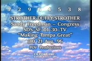 1996 - U.S. House of Representatives - Sandy - Freeman - &quot;Making Tampa Great&quot;, 1996-01-01 - 1996-12-31