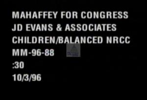1996 - United States House of Representatives Offices and Issue Campaigns - Mahaffey Mike - &quot;Children/Balanced-NRCC&quot;, 1996-01-01 - 1996-12-31