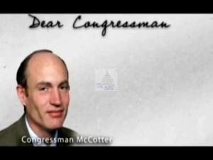 2010 - United States House of Representatives Offices and Issue Campaigns - Anti-McCotter - &quot;Dear Congressman&quot;, 2010-01-01 - 2010-12-31